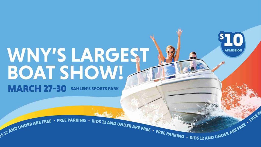WNY’S LARGEST BOAT SHOW RETURNS MARCH 27-30