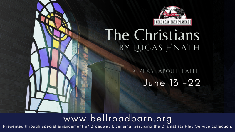 Bell Road Barn Players presents The Christians by Lucas Hnath – Event_Image [EVENT]