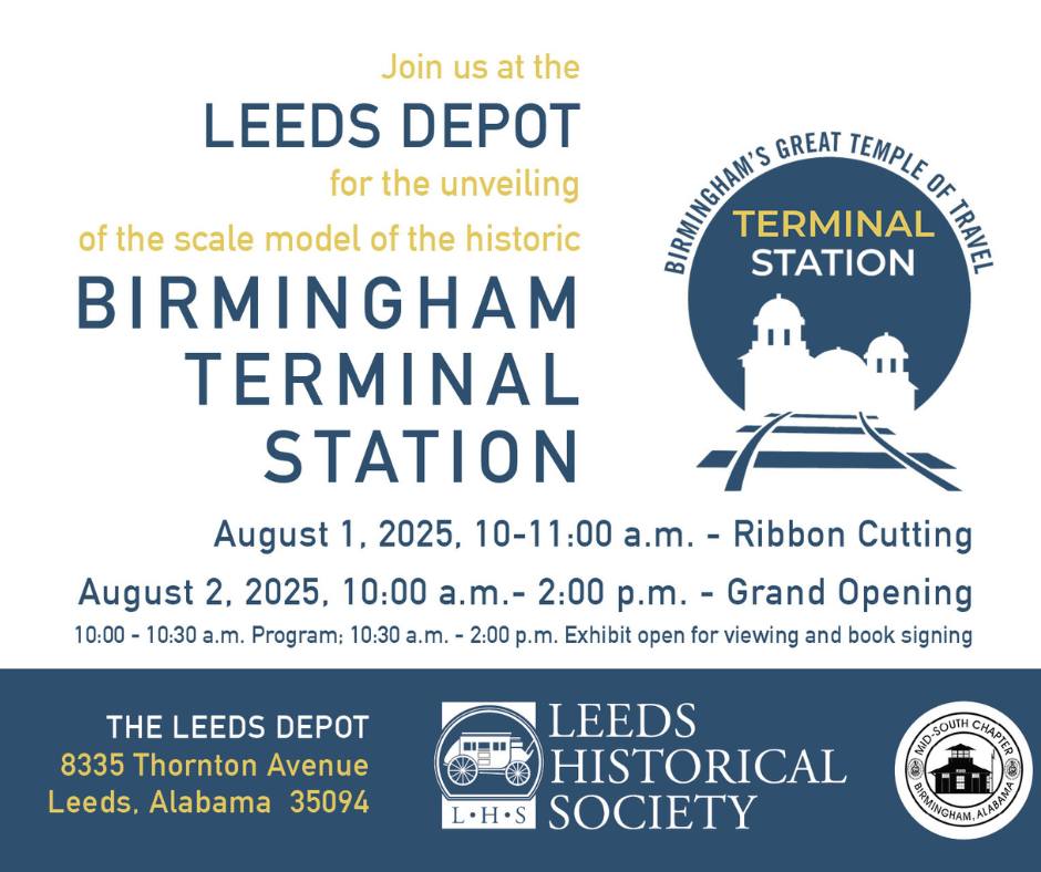 New Birmingham Terminal Station exhibit opening at Historic Leeds Depot, August 2 3 (Leeds Historical Society)