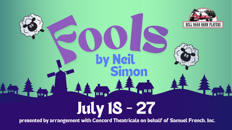 Bell Road Barn Players presents: Fools by Neil Simon – Event_Image [EVENT]