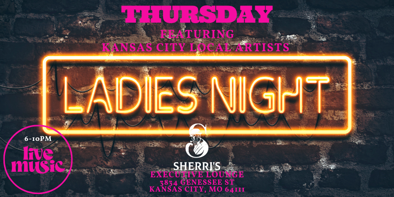 Ladies Night at Sherri’s Executive Lounge – Event_Image [EVENT]