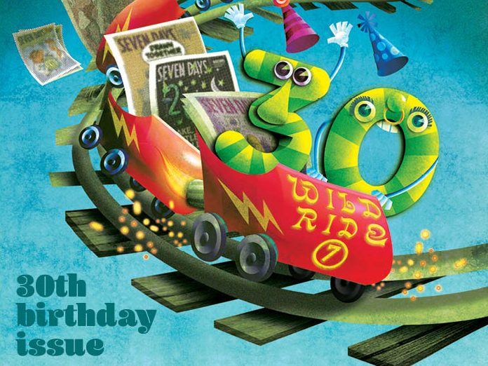 Seven Days, Vermont’s Award-Winning Weekly, Celebrates 30 Years