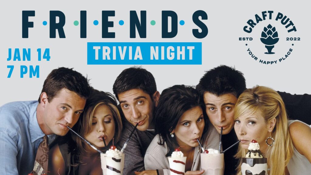 FRIENDS Trivia Night at Craft Putt – Event_Image [EVENT]