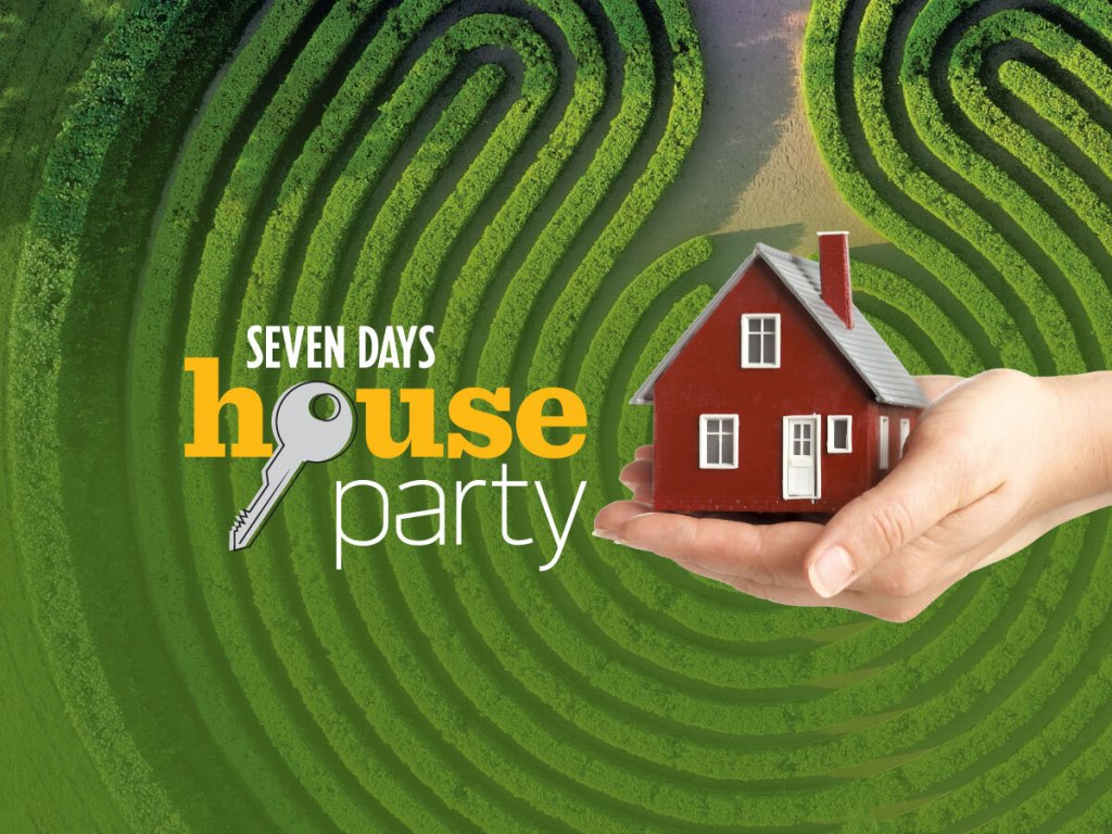 May 14: Navigate the Real Estate Maze at the Seven Days House Party.