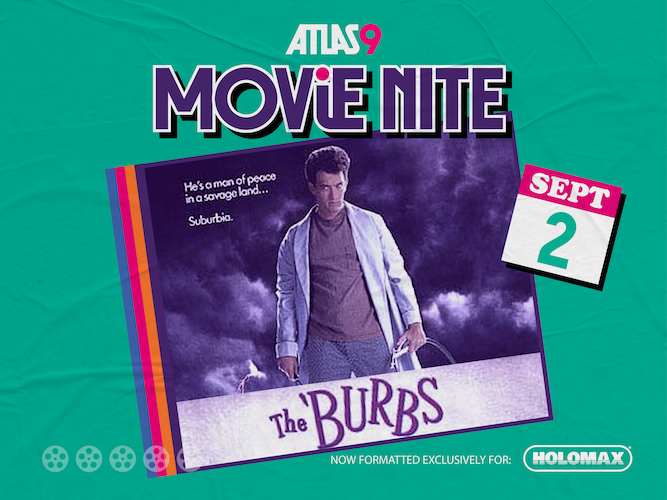 Atlas9 Movie Nite: The Burbs – Event_Image [EVENT]