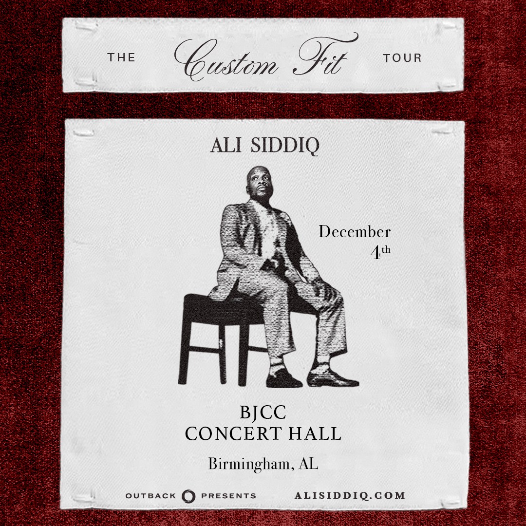 14 Southern artists + events coming to Birmingham soon—get tickets now 14 Poster for Ali Siddiq's The Custom Fit Tour, December 4th at BJCC Concert Hall, Birmingham, AL, presented by Outback Presents, alisiddiq.com Get ready for an evening of sharp observations and long-form storytelling with Ali Siddiq. (BJCC)